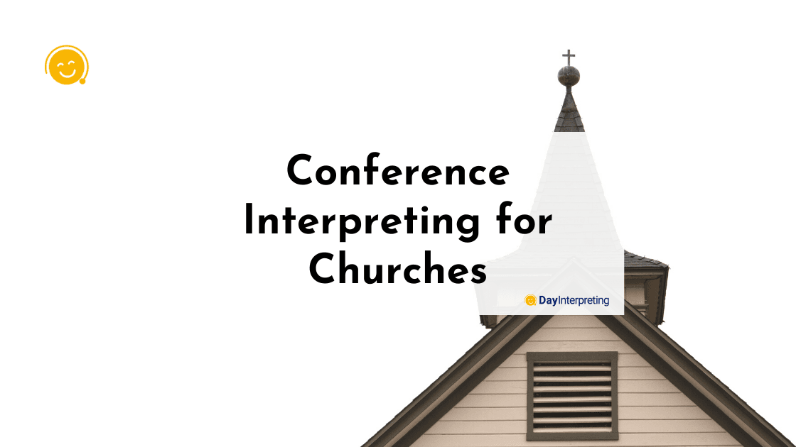 Conference Interpreting for Churches