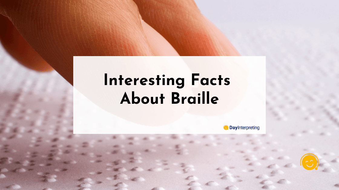 Interesting Facts About Braille