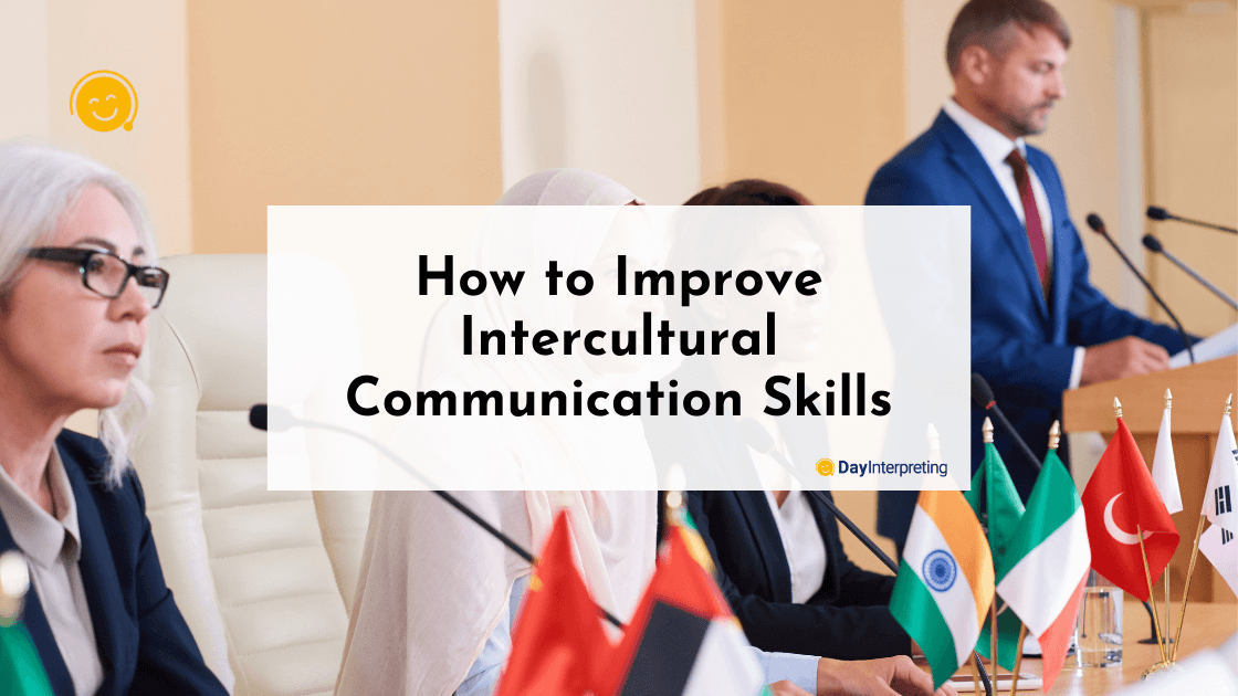 How to Improve Intercultural Communication Skills