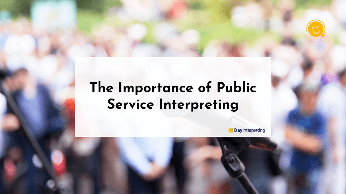 The Importance of Public Service Interpreting