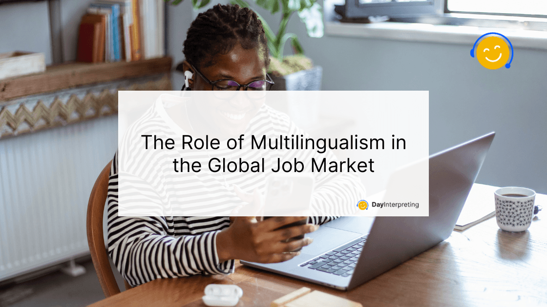 The Role of Multilingualism in the Global Job Market