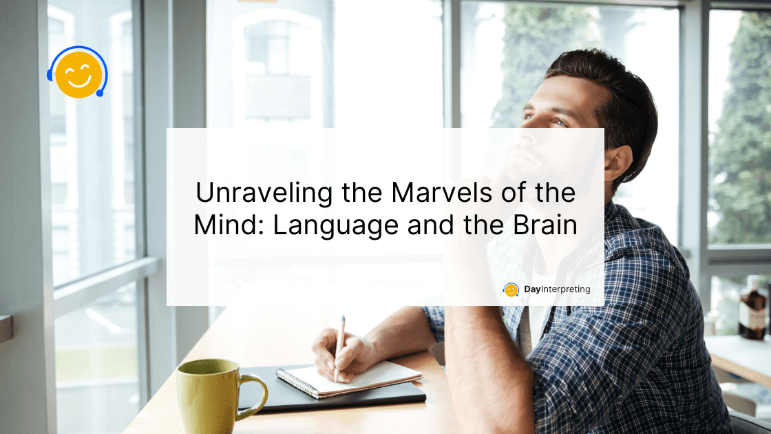Unraveling the Marvels of the Mind: Language and the Brain