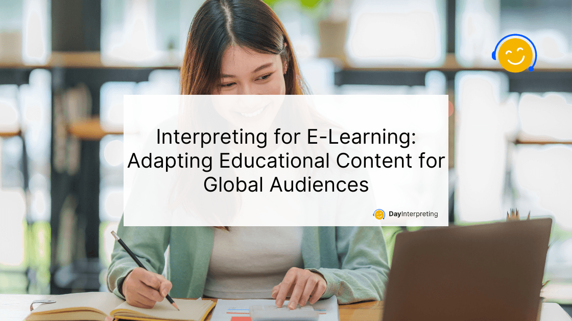13 May DI - Interpreting for E-Learning: Adapting Educational Content for Global Audiences
