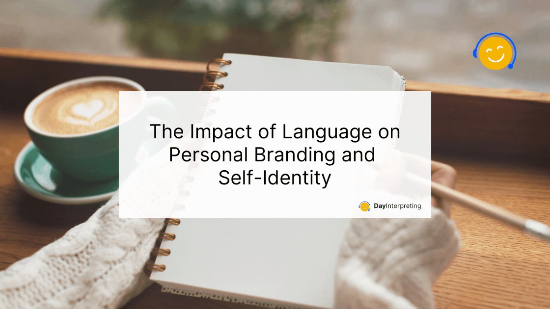 The Impact of Language on Personal Branding and Self-Identity