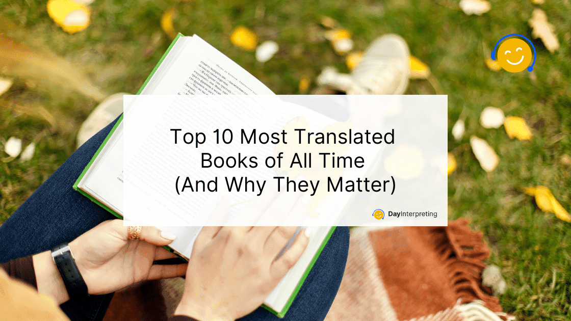 Top 10 Most Translated Books of All Time (And Why They Matter)